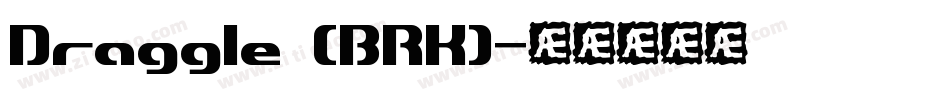 Draggle (BRK)字体转换